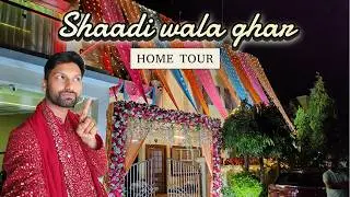 Shaadi Ka Ghar Home Tour & Vlog | Big Fat Indian wedding #bhaikishaadi