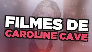 Os melhores filmes de Caroline Cave