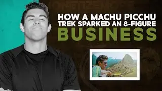 How a Machu Picchu Trek Sparked an 8-Figure Business