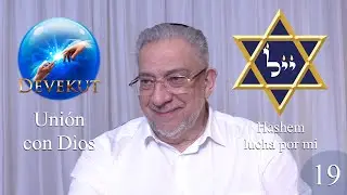 Kabbalah: Devekut - clase 19