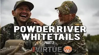 Powder River Whitetails with a Bow! | The Virtue TV