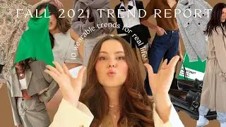 FALL 2021 TREND REPORT | 10 wearable trends for real life!