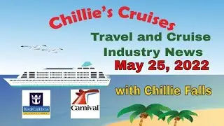 Wednesday Travel and Cruise Industry News May 25, 2022