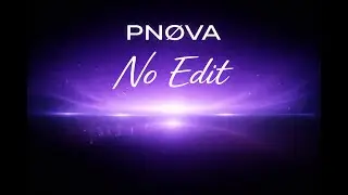 PN0V&Lambda; &mdash; No Edit