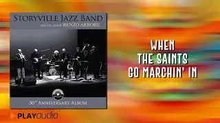 When The Saint Go marchin In - Storyville Jazz Band ft Giorgia Gallo - 30th Anniversary - PLAYaudio