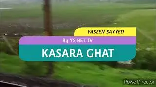 Kasara Ghat From Mumbai By Train | YASEEN NET TV