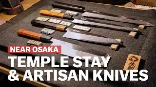 Temple life and knifemaking near Osaka | A trip to Koyasan and Sakai