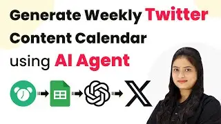 How to Generate Weekly Twitter Content Calendar using AI Agent