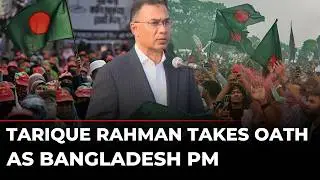 Tarique Rahman Swearing In Ceremony LIVE: New Bangladesh PM Takes Charge at Oath Ceremony in Dhaka