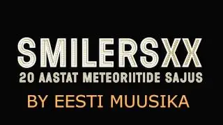 Smilers - Meteoriitide Sajus