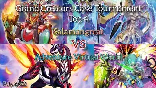 Yu-Gi-Oh - Grand Creators Case Tournament - Top 4 - Adventure Virtual World VS Salamangreat
