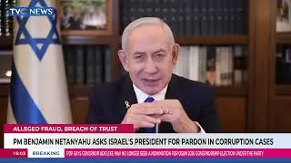 PM Benjamin Netanyahu Asks Israel's President For Pardon In Corruption Cases