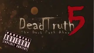 DeadTruth The Dark Path Ahead прохождение # 5
