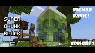 Super Chunk Block. Episode 2. Pigman Farm.