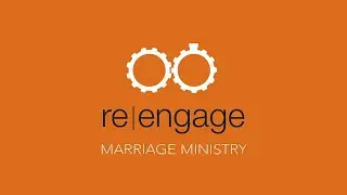 re | engage Marriage Ministry