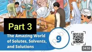 The amazing World of solutes solvents and solution  class 8th curiosity chapter 9 explanation video 