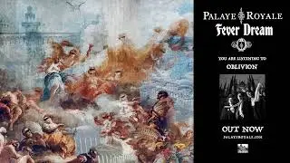 PALAYE ROYALE - Oblivion