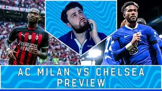 CHELSEA NEED 3 POINTS! | POTTER TO ROTATE? | KANTE OUT! | AC MILAN vs CHELSEA UCL Match Preview!