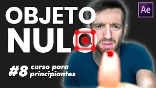 CREAR un OBJETO NULO en After Effects #008 🛑