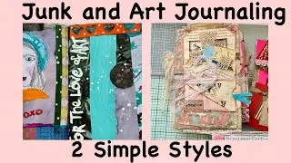 Junk and Art Journal Made Easy,  2 Different Styles