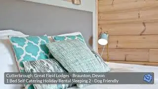 Cutterbrough, Great Field Lodges Self Catering Holiday Rental Devon
