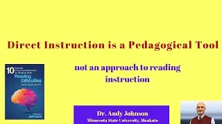 DIRECT INSTRUCTION: A TOOL, NOT AN APPROACH