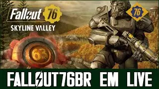 Fallout 76: Fabricando godrolls no PTS, Bombas e Ajudando a comunidade | Add: Nerdyus ou Nerdyus2