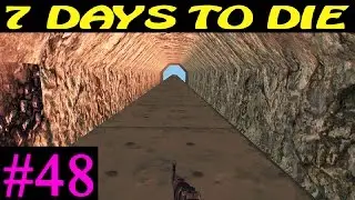 7 Days to Die ► Копатель ►#48 (16+)