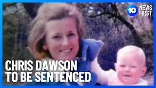Convicted Wife Killer Chris Dawson To Be Sentenced Today | 10 News First