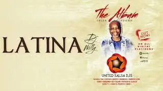 LATINA - Dj Willy & Dj Sezar - UNITED SALSA DJ'S