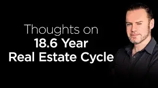 18.6 Year Cycle - Does it Drive Real Estate?