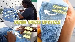 Denim Dress Upcycle | Learning New Sewing Skills As I Go | EP 009