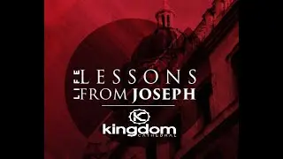 Life Lessons from Joseph - Part 5 - Life Bible Study with Bishop ML Cook - All rights to Owners.