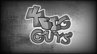 4 BIG GUYS REMIX