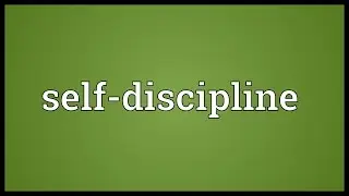 Self-discipline Meaning
