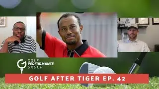 Golf After Tiger Woods Ep. 42