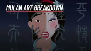 Mulan: Analyzing The Art From A Photographer's Perspective