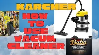 Как пользоваться пылесосом Karcher WD Baba Kitchenware 📍Тулламулла, Гандербал
