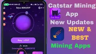 New and Best Mining App | CatStar Mining App New Updates
