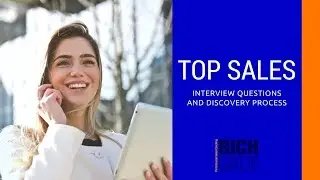 Top Sales Interview Questions and the Discovery Process - Sales Training Techniques