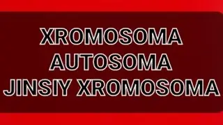 Biologiya 2024. 2-qism. #xromosoma#autosoma#jinsiy xromosoma#shaxriyev#