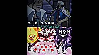 Old Garp vs Big Mom