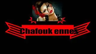 شافوك الناس - Chafouk ennes ♫🇹🇳🎧✌ 🇹🇳