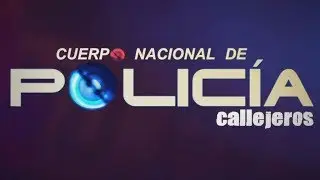 Callejeros, CUERPO NACIONAL DE POLICIA. (Documental) LSChannel