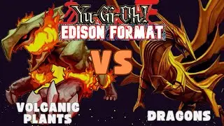 Yu-Gi-Oh! Вулканические растения против драконов (матч Эдисона)