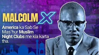 Malcolm X Was A Drug Dealer | His Dark Secrets | Hindi