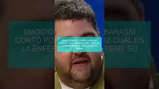 Emocionado: Dar&iacute;o Barassi cont&oacute; por primera vez cu&aacute;l es la enfermedad que tiene su mam&aacute;