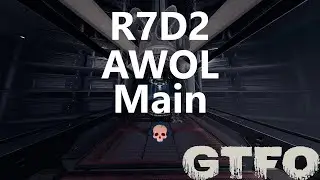 GTFO R7D2 