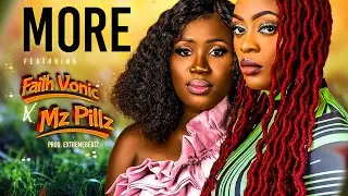 Mz Pillz x Faithvonic - No More (Official Audio)