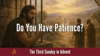 Dec 14, 2025. Divine Service.10:45 A.M. | Matthew 11:2-15 | Messengers from John the Baptist